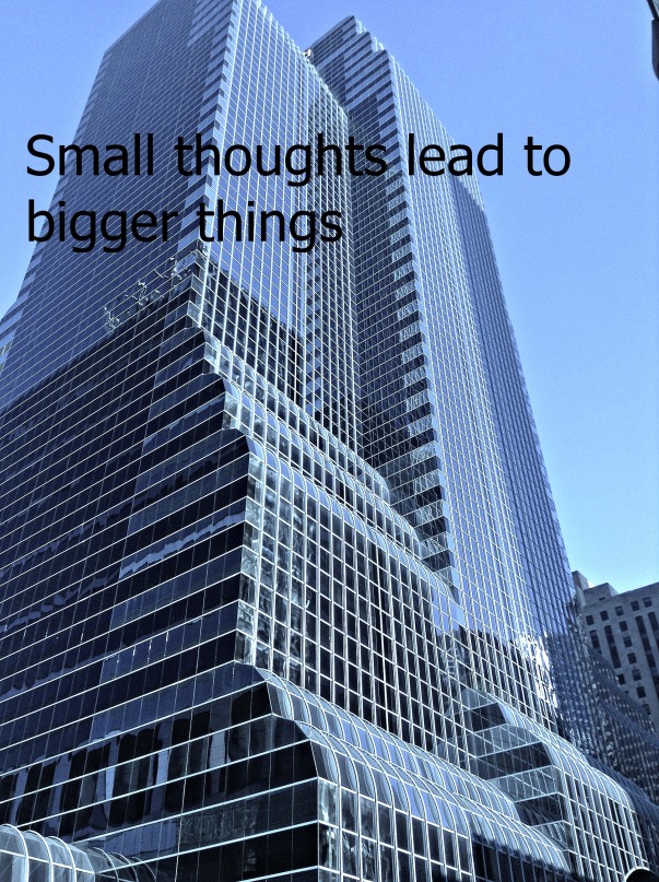 Small things lead to bigger things